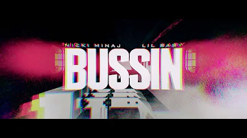 Nick Minaj - Bussin feat. Lil Baby (Official Lyric Video)