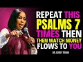 READ THIS PSALMS 7 TIMES THEN WATCH MONEY FLOWS TO YOU | DR. CINDY TRIMM