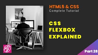 CSS Flexbox | HTML and CSS complete tutorial | Part 28