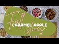 The Best Fall Caramel Apple Slices Ever