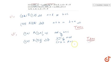 Let `R` be a relation on `NxxN` defined by `(a , b)\ R(c , d)hArra+d=b+c\ for\ a l l\ (a , b),