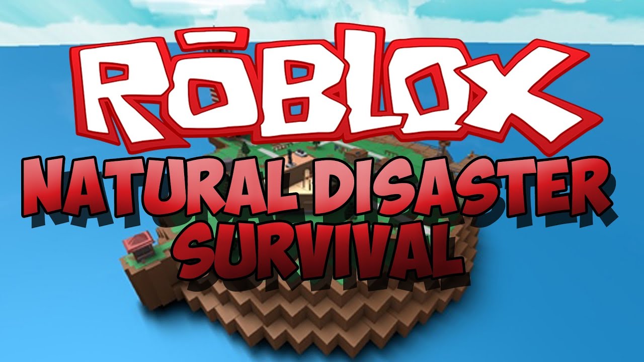 Surving Natural Disasters Borntosurvive Roblox Natural Disaster Survival - roblox natural disaster survival intense earthquake video