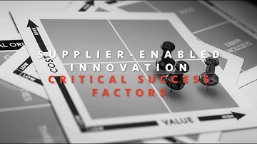 Supplier-Enabled Innovation: Critical Success Factors