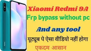 Xiaomi Redmi 9A frp bypass without computer and any tool 100% working video