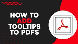How To Add Tooltips to PDFs in Adobe Acrobat (Quick Tutorial)