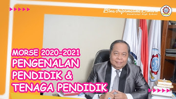 Pengenalan Pendidik dan Tenaga Pendidik SMK Bina Informatika (Morse 2020 - 2021)