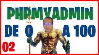 🚢 Instalación de PhpMyAdmin (XAMPP) En Windows 10 (CURSO PhpMyAdmin En español 🇪🇸) [02]