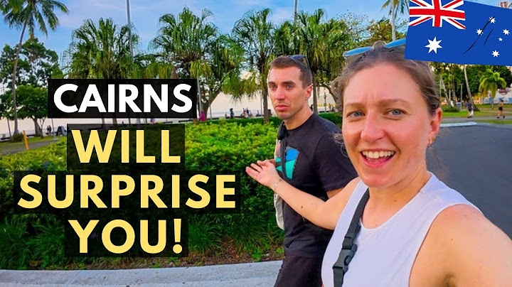 Our Honest First Impressions of Cairns... This City Took Us By Surprise | Queensland, Australia 🇦🇺