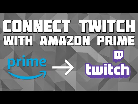 How to Connect Amazon Prime to Your Twitch Account! Get Twitch Prime!