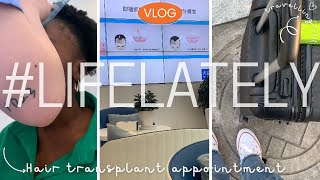 VLOG: Hair Transplant Consultation In China, Home Decor Unboxing, Cleaning, Travelling Plans Failed