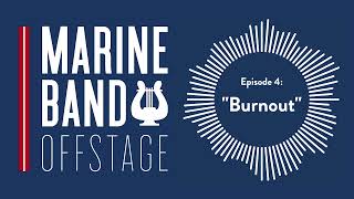 Marine Band Offstage: Episode 4 - 