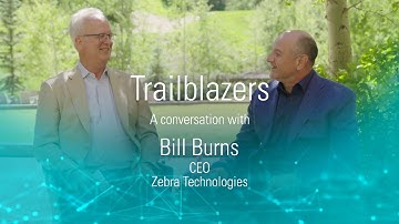 Trailblazers: A Conversation with Bill Burns, CEO of Zebra Technologies