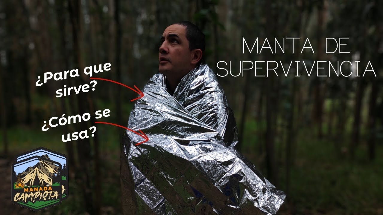 Manta de Supervivencia. Uso correcto. Supervivencia - Buschcraft 