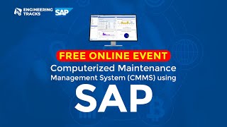 Computerized Maintenance Management System (CMMS) using SAP”
