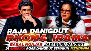 THE KING OF DANGDUT RHOMA IRAMA ASKED TO TEACH DANGDUT IN AMERICA