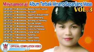 Misramolai [Album Terbaik Minang Sepanjang Masa] Vol.3 [ Compilation Video HD]