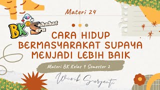 Cara Hidup Bermasyarakat || Materi BK Kelas 9 Semester 2