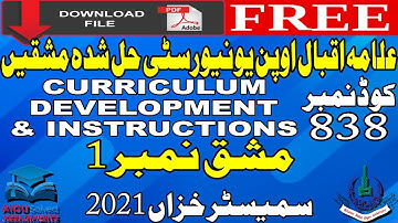 AIOU Solved Assignments | 838 | CURRICULUM DEVELOPMENT & INSTRUCTIONS | 1 | MA/MSc/M.Ed| Autumn 2021