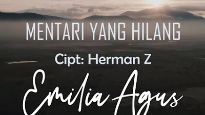 EMILIA AGUS - MENTARI YANG HILANG || OFFICIAL LYRIC VIDEO