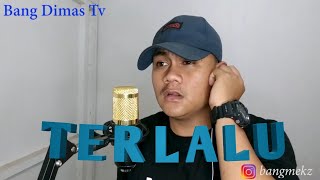 St 12 - Terlalu ( Cover By Dimas )