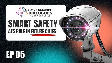 Governance Dialogues Podcast Series : Episode 5