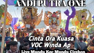 Cinta Ora kuasa || VOC Winda Ap Andi Putra One Live Mundu Kec Mundu Cirebon 5 Juni 2022