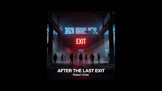 AFTER THE LAST EXIT (Dark Rave Techno) - Robert Soler