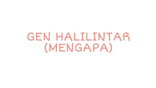 GEN HALILINTAR - Mengapa (Lirik)