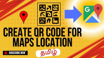 Create QR Code for Location | Google location க்காக QR code எப்படி create செய்வது ?