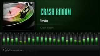 Crash Riddim - Version (Crash Riddim) [HD]