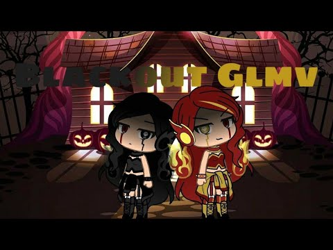 Blackout || GLMV || Gachalife