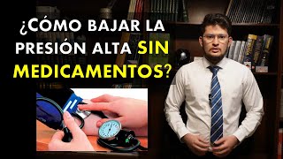 Cómo Bajar La Presión Alta Sin Medicamentos? En Pacientes Hipertensos
