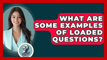 What Are Some Examples Of Loaded Questions? - Philosophy Beyond