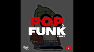 POP & FUNK | PART 2 | POPPING MUSIC | 2023