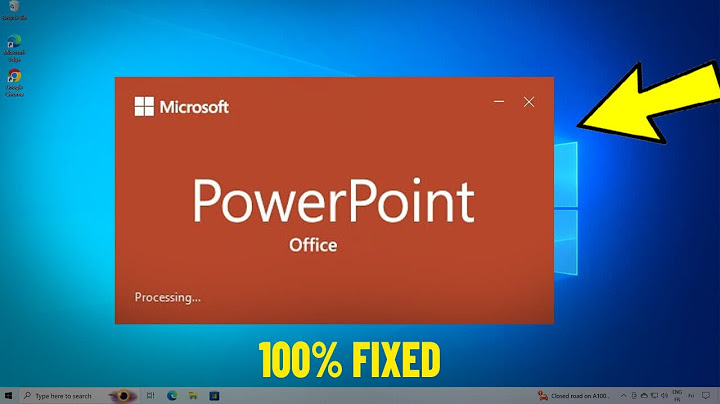 Khởi động power point thông báo lỗi powerpoint.exe