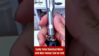 Amazing Easily Twist Electrical Wires With Wire Twister Tool For Drill