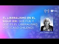 El Liberalismo en el Siglo XXI - Sofía Correa Sutil - UFPP 2022