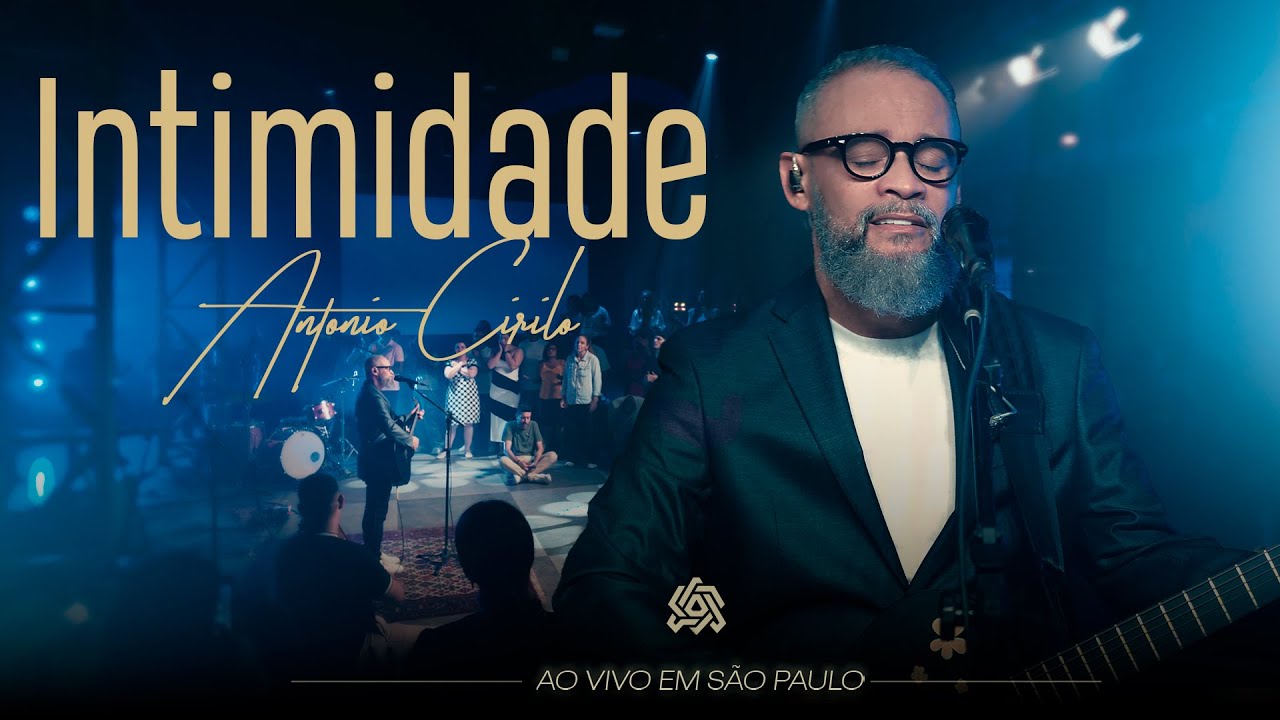 INTIMIDADE  - ANTÔNIO CIRILO (CLIPE OFICIAL)