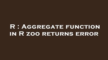 R : Aggregate function in R zoo returns error