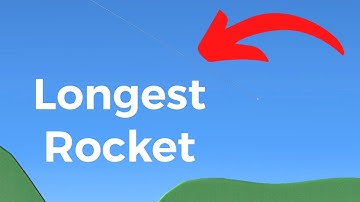 Longest Rocket in Spaceflight Simulator
