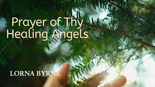 Prayer of thy Healing Angels -  that is carried from God by Michael thy Archangel