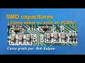 Cómo probar o medir capasitores SMD en PCB / capacitor  valor en placa  curso de electrónica gratis