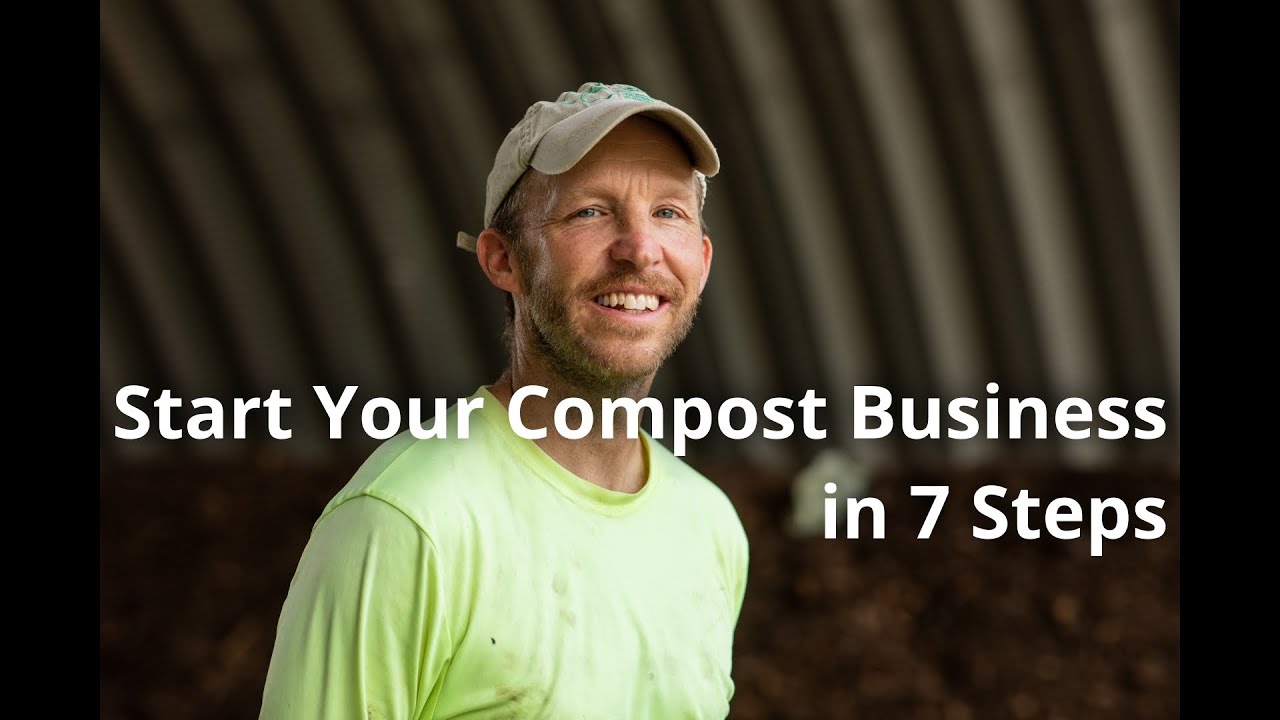 Start Your Compost Business in 7 Steps YouTube