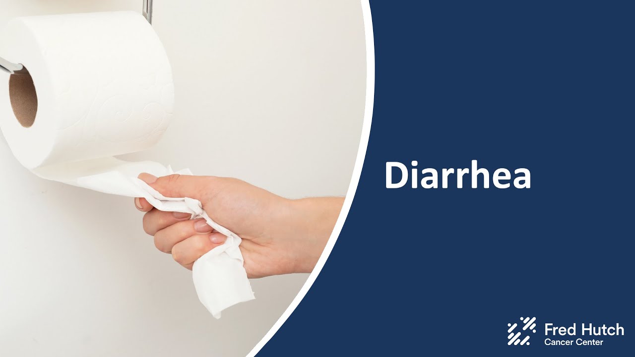 Diarrhea: During and After Cancer Treatment