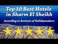 Top 10 Best Hotels in Sharm El Sheikh - According to Reviews of Holidaymakers