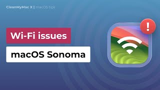 9 Solutions to WiFi Problems on macOS Sonoma