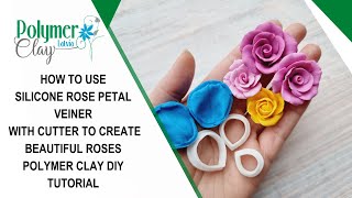 How to use silicone Rose petal veiner to create beautiful roses. Polymer clay DIY tutorial #polymer