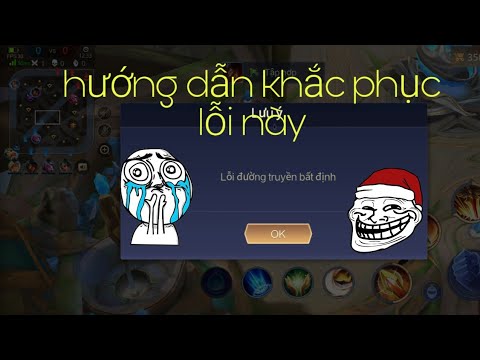 #1 Hướng dẫn cách khắc phục/lỗi đường truyền bất định/ Mới Nhất