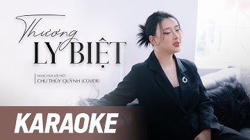 Thương Ly Biệt - Chu Thúy Quỳnh Cover | Nhạc Hoa Lời Việt [ Karaoke ]