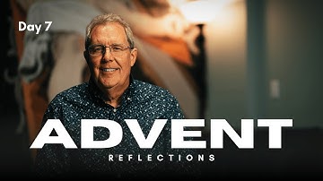 Advent Reflections: Encountering Christ through HIS-story Day 7